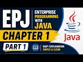 EPJ Chapter 1 Part 1 Enterprise Programming with Java Easy Explanation