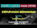 Lagu KERUKUNAN BERAGAMA - QASIDAH DANGDUT KARAOKE || NADA CEWEK