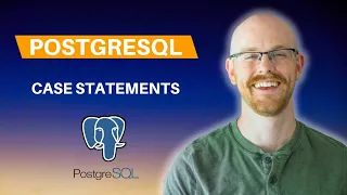 Case Statements in PostgreSQL