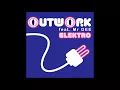 Lagu Outwork ft. Mr Gee - Elektro (Electro Mix)