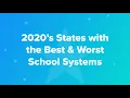 2020 s States with the Best Worst School Systems