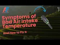 Symptoms of Bad Intake Air Temperature Sensor