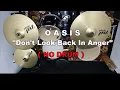 OASIS - Don't Look Back In Anger (NO SOUND DRUM)