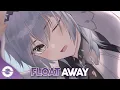 Nightcore - Float Away