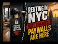 Renting in NYC Just Changed Paywalls Are Here