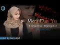 Download Lagu Mera Dan Yu || Karaoke Duet ( Rhoma irama ) Bersama AzmyUpil