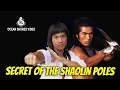 Lagu Wu Tang Collection - Secret Of The Shaolin Poles (OS Mandarin Sub)