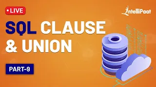 Group By And Having Clause In SQL Group By Clause In SQL SQL Union Intellipaat