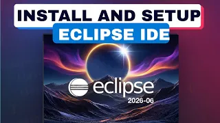 How to Install Eclipse IDE in 2026 Step-by-Step Guide for Beginners