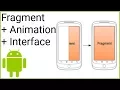 Open a Fragment with an Animation Communicate with Activity - Android Studio Tutorial