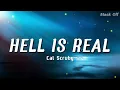 Cal Scruby - HELL IS REAL You Won t Ignore This