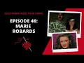 Episode 46 Marie Robards
