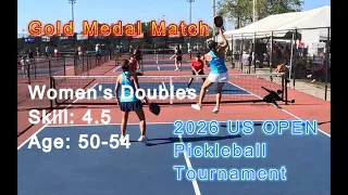 Women s Doubles Skill 4 5 Age 50-54 Gold Medal Pickleball Match - US Open 2026