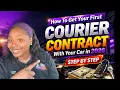How To Get Your First Courier Contract With Your Car in 2026 Step by Step