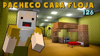 Pacheco Cara Floja 126 | COMO HACER UNA CASA EN LOS BACKROOMS