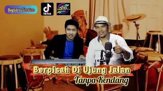 Download Berpisah di ujung jalan (SULTAN) tanpa kendang | Bajidor version- putra panggugah MP3