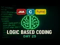 Logic Oriented Coding Day-25 C Java Python Explained in Telugu technicaltopics Live