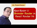 1 React Router Browser Router Example Dr Vipin Classes