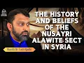 Download Lagu The History and Beliefs of the Nusayri/Alawite Sect | Shaykh Dr. Yasir Qadhi