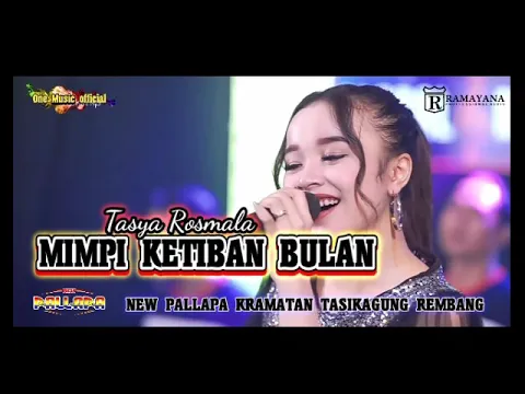 Download MP3 MIMPI KETIBAN BULAN Tasya Rosmala NEW PALLAPA TASIKAGUNG REMBANG