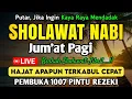 Download Lagu SHOLAWAT JIBRIL PENARIK REZEKI PALING DAHSYAT, Sholawat Nabi Muhammad SAW, Sholawat Jibril Merdu