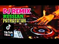 Download Lagu 2023 NON-STOP DJ REMIX RUSSIAN PATRATATAN