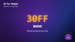 BMW 30FF Error Code Explained Boost pressure too low