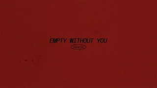 nobigdyl - empty without you