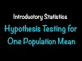 Introductory Statistics Hypothesis Testing for One Population Mean PART ONE 9 1-9 4
