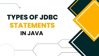 JDBC Statements Statement PreparedStatement and CallableStatement in Java Servlet
