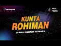 Download Lagu VIRAL TIKTOK ‼️KUNTA ROHIMAN - Hadroh Habsyi Klasik Version | Lyrics
