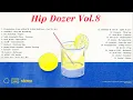 Hip Dozer - Vol. 8 [Full Album]