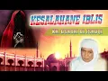 Download Lagu Kesalahan Iblis Yaitu...  I  KH. Ahmad Asrori Al ishaqi - Kedinding Surabaya MP3