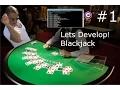 Let s Develop Blackjack Part 1