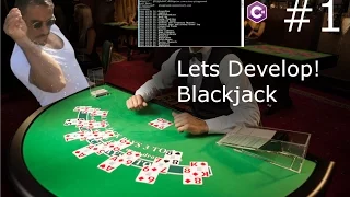 Let s Develop Blackjack Part 1