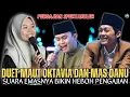 Download Lagu Gus Iqdam Terbaru - Duet maut Oktavia dan Mas Danu|| Suara emasnya bikin heboh pengajian|Spektakuler