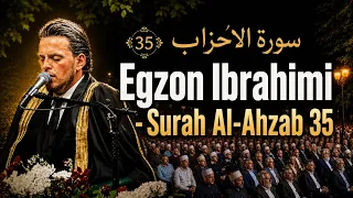 Al-Ahzab 35 live - Egzon Ibrahimi سورة الاحزاب 2026