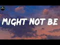 Might Not Be - grentperez (Lyrics)