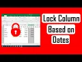 How to Lock Column Based on Date in Microsoft Excel