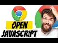 How to Open JavaScript Console in Google Chrome