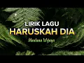 Download Lagu LIRIK LAGU HARUSKAH DIA - MAULANA WIJAYA #HARUSKAHDIA #maulanawijaya #lyrics