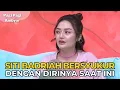 Download Lagu Klarifikasi SITI BADRIAH Soal OPERASI PLASTIK | PAGI PAGI AMBYAR (25/1/23) P1