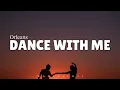 Dance With Me (LYRICS) by Orleans ♪