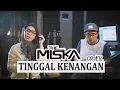 Download Lagu THE MISKA - TINGGAL KENANGAN Cover