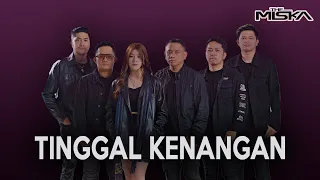 the miska tinggal kenangan