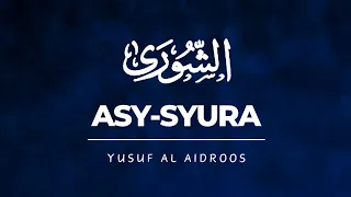 Surah Asy Syura 042 Yusuf Al Aidroos 