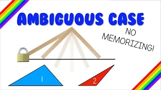 How to Solve the Ambiguous Case WITHOUT MEMORIZING Anything with Visuals
