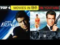 Top 4 James Bond Movies Available On Youtube In Hindi Pierce Brosnan Edition