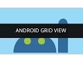 Demo on Android Grid View Edureka