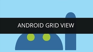 Demo on Android Grid View Edureka